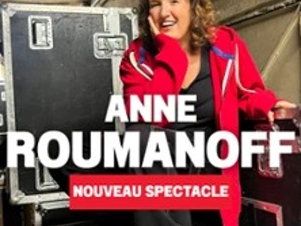 Anne Roumanoff : nouveau spectacle